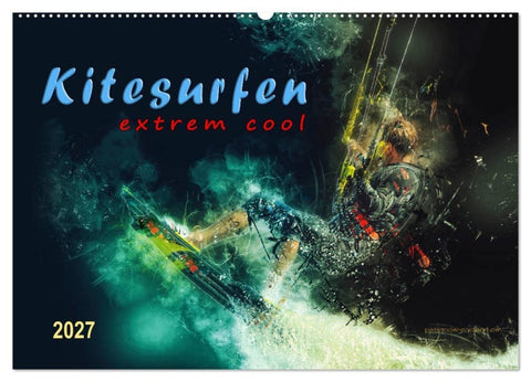 Kitesurfen extrem cool (Wandkalender 2027 DIN A2 quer), CALVENDO Monatskalender