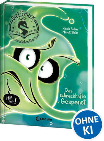 Die Bibliothek der unendlichen Abenteuer (Band 2) - Das schreckhafte Gespenst