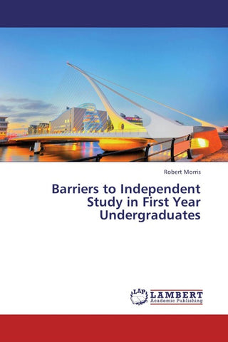 Barriers to Independent Study in First Year Undergraduates