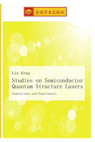 Studies on Semiconductor Quantum Structure Lasers