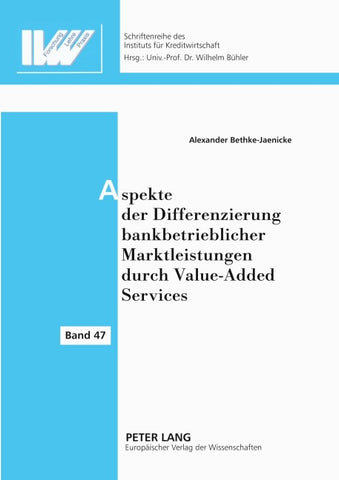 Aspekte der Differenzierung bankbetrieblicher Marktleistungen durch Value-Added Services