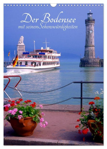 Der Bodensee mit seinen Sehenswürdigkeiten (Wandkalender 2027 DIN A3 hoch), CALVENDO Monatskalender