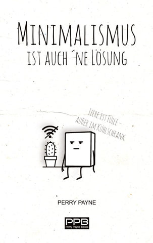 Minimalismus ist auch ´ne Lösung