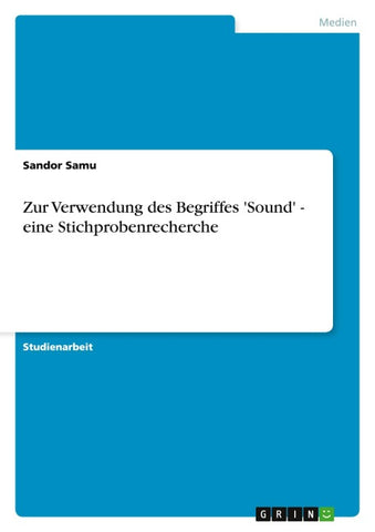 Zur Verwendung des Begriffes 'Sound' - eine Stichprobenrecherche