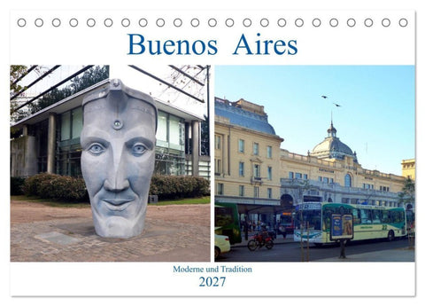 Buenos Aires - Moderne und Tradition (Tischkalender 2027 DIN A5 quer), CALVENDO Monatskalender