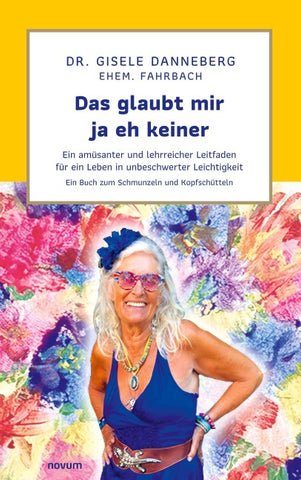 Das glaubt mir ja eh keiner