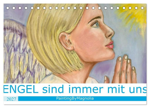 Engel sind immer mit uns (Tischkalender 2027 DIN A5 quer), CALVENDO Monatskalender