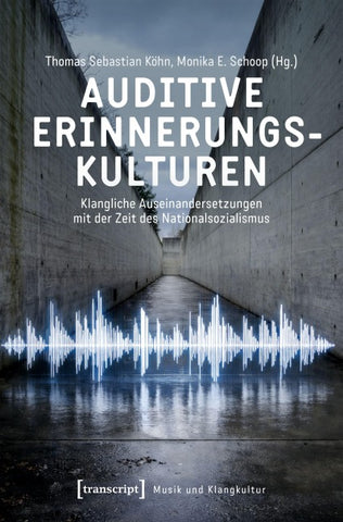 Auditive Erinnerungskulturen
