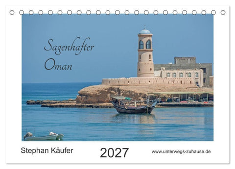 Sagenhafter Oman (Tischkalender 2027 DIN A5 quer), CALVENDO Monatskalender