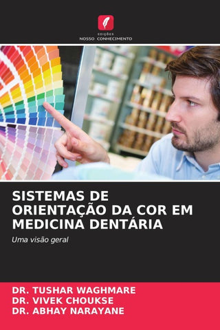 SISTEMAS DE ORIENTAÇÃO DA COR EM MEDICINA DENTÁRIA