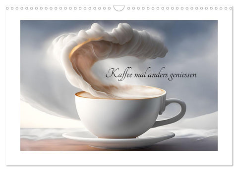 Kaffe mal anders geniessen (Wandkalender 2027 DIN A3 quer), CALVENDO Monatskalender