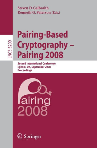 Pairing-Based Cryptography – Pairing 2008