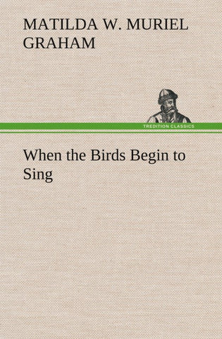 When the Birds Begin to Sing