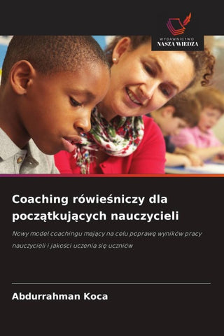 Coaching rówie¿niczy dla pocz¿tkuj¿cych nauczycieli