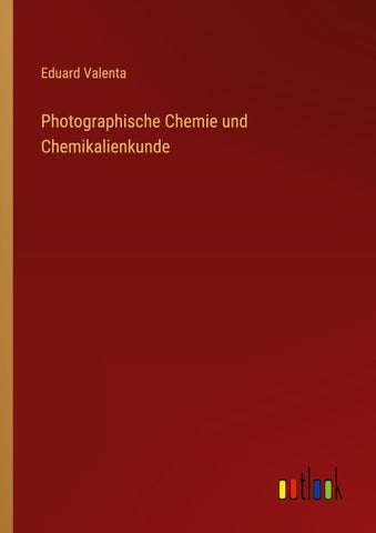 Photographische Chemie und Chemikalienkunde