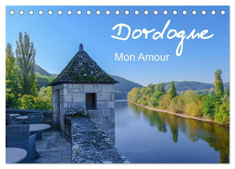 Dordogne Mon Amour (Tischkalender 2027 DIN A5 quer), CALVENDO Monatskalender