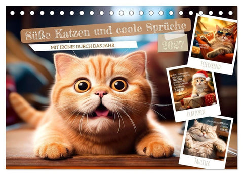 Süße Katzen und coole Sprüche (Tischkalender 2027 DIN A5 quer), CALVENDO Monatskalender