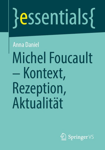 Michel Foucault – Kontext, Rezeption, Aktualität