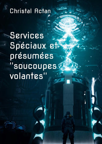 Services Spéciaux et présumées ''soucoupes volantes''
