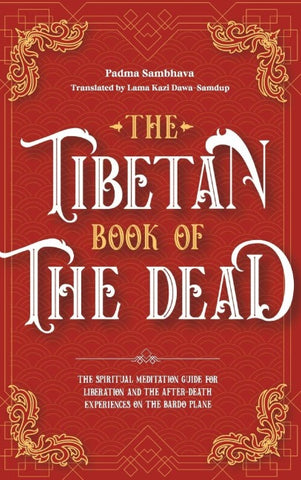 The Tibetan Book Of The Dead