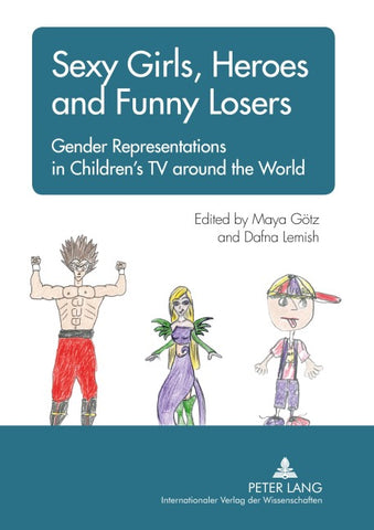 Sexy Girls, Heroes and Funny Losers