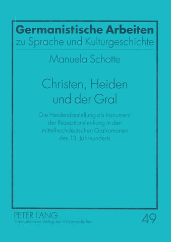 Christen, Heiden und der Gral