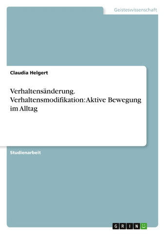 Verhaltensänderung. Verhaltensmodifikation: Aktive Bewegung im Alltag