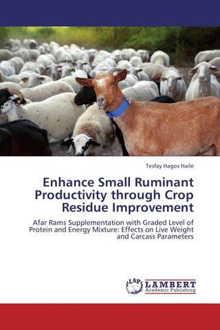 Enhance Small Ruminant Productivity through Crop Residue Improvement
