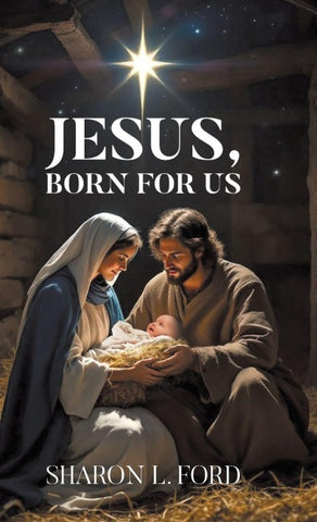 JESUS, Born for Us