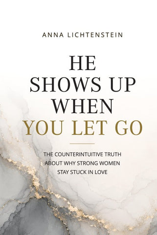 He Shows Up When You Let Go