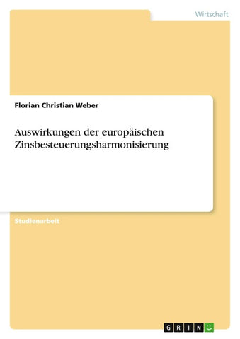 Auswirkungen der europäischen Zinsbesteuerungsharmonisierung