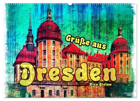 Grüße aus Dresden (Wandkalender 2027 DIN A2 quer), CALVENDO Monatskalender