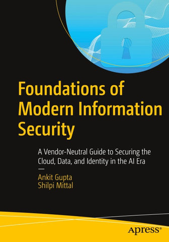 Foundations of Modern Information Security