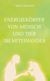 Energiekörper von Mensch und Tier im Miteinander