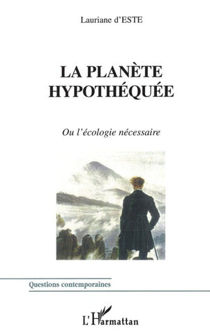 LA PLANÈTE HYPOTHÉQUÉE