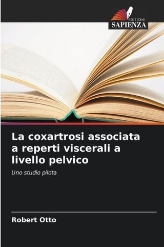 La coxartrosi associata a reperti viscerali a livello pelvico