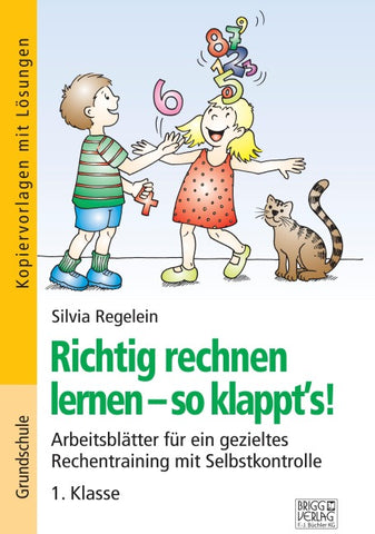 Richtig rechnen lernen – so klappt´s! 1. Klasse
