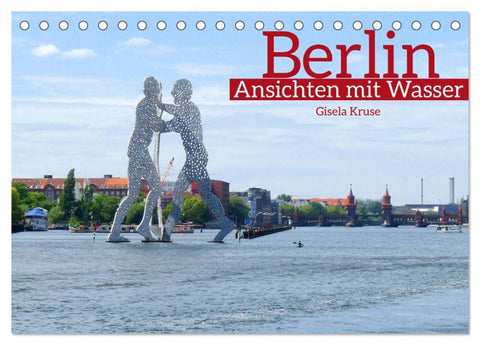 Berlin Ansichten mit Wasser (Tischkalender 2027 DIN A5 quer), CALVENDO Monatskalender
