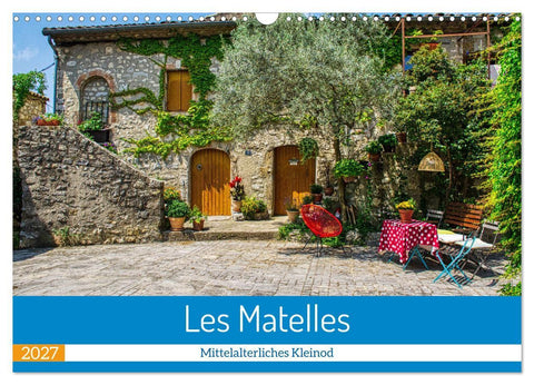 Les Matelles - Mittelalterliches Kleinod (Wandkalender 2027 DIN A3 quer), CALVENDO Monatskalender