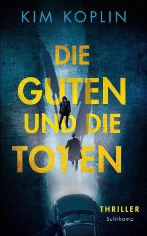 Die Guten und die Toten - Thriller (Berliner Schattenwelt 1)