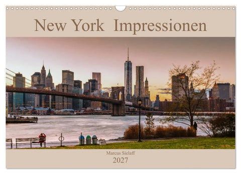 New York Impressionen 2027 (Wandkalender 2027 DIN A3 quer), CALVENDO Monatskalender