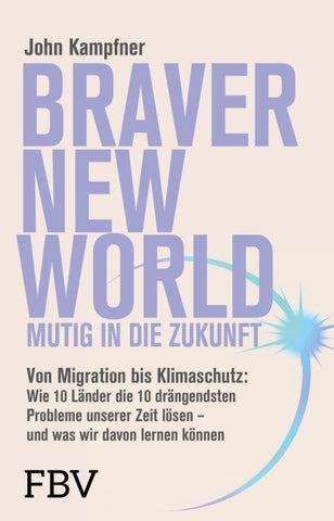 Braver New World – Mutig in die Zukunft