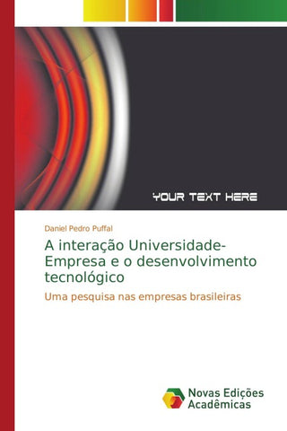 A interação Universidade-Empresa e o desenvolvimento tecnológico