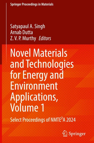 Novel Materials and Technologies for Energy and Environment Applications, Volume 1