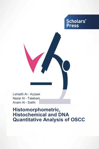 Histomorphometric, Histochemical and DNA Quantitative Analysis of OSCC