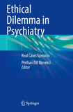 Ethical Dilemma in Psychiatry
