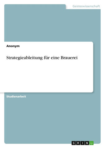 Strategieableitung für eine Brauerei