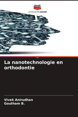 La nanotechnologie en orthodontie
