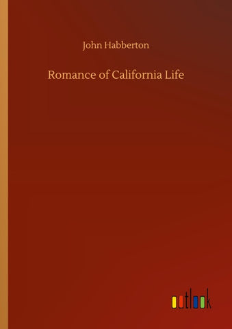 Romance of California Life