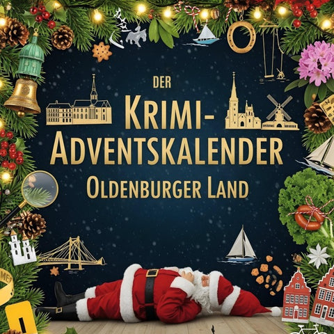 Der Krimi-Adventskalender Oldenburger Land
